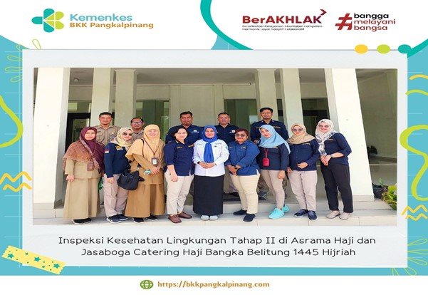 Inspeksi Kesehatan Lingkungan Tahap II Di Asrama Haji Prov. Bangka Belitung  Tahun 1445 H/2024 M